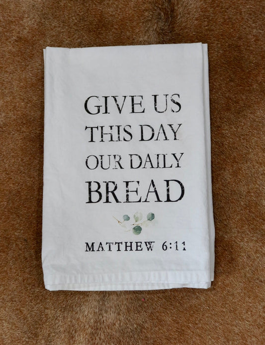 Give Us This Day Towel
